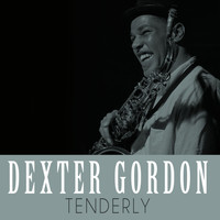 Dexter Gordon - Tenderly