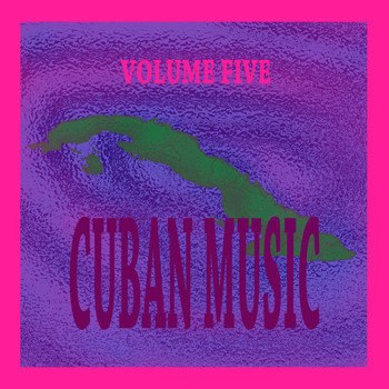 Various Artists - Cuban Music Vol. 5