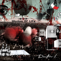 Doctor L - Wisdom of Life