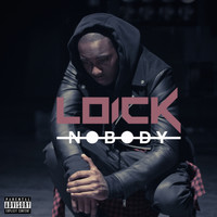 Loick - Nobody (Explicit)