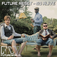 Future Reset - So Alive
