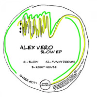 Alex Vero - Blow EP
