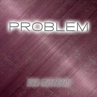 Liv Taylor - Problem