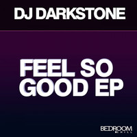 DJ Darkstone - Feel So Good