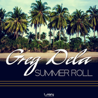 Greg Dela - Summer Roll
