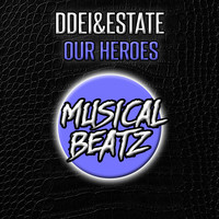 DDei&Estate - Our Heroes