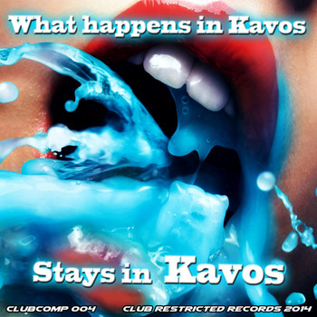 Various Artists - What Happens In Kavos, Stays In Kavos 2014
