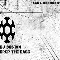 DJ Bostan - Drop the Bass