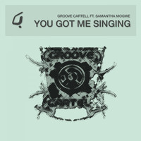 Groove CarteLL ft. Samantha Mogwe - You Got Me Singing
