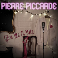 Pierre Piccarde - Give Me a Nite