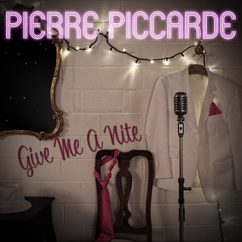 Pierre Piccarde - Give Me a Nite