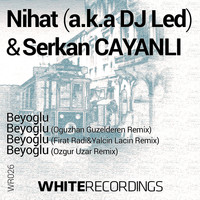 Nihat (a.k.a DJ Led) & Serkan Cayanli - Beyoglu