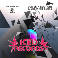 DJ Miss Ka-rine & Axel G - Voices / Emotions