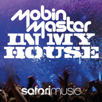 Mobin Master - In My House