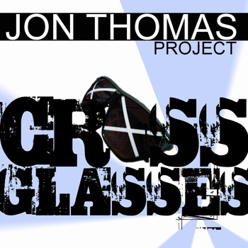 Jon Thomas Project - Cross Glasses