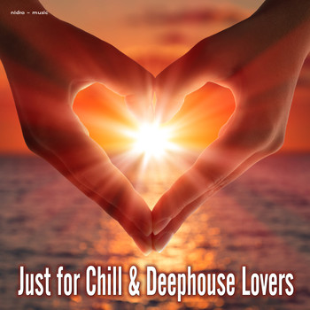 Various Artists - Just for Chill & Deephouse Lovers