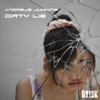 Andrejs Jumkins - Dirty Lie
