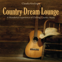 Claudia Kisslinger - Country Dream Lounge