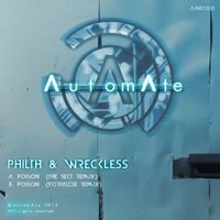 Philth & Wreckless - Poison Remixes