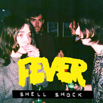 Fever - Shell Shock