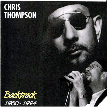 Chris Thompson - Backtrack 1980-1994