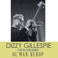 Dizzy Gillespie & His Orchestra - Ol'man rebop