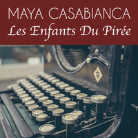 Maya Casabianca - Les enfants du pirée