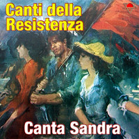 Sandra - Canti della resistenza