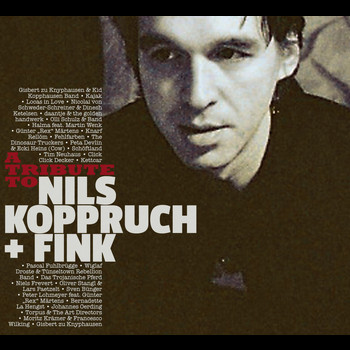 Various Artists - A Tribute To Nils Koppruch & FINK