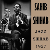 Sahib Shihab - Jazz Shihab 1957
