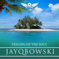 Jayqbowski - Feeling of the Soul