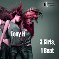Tony H - 3 Girls, 1 Beat