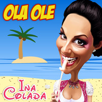 Ina Colada - Ola Ole