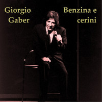 Giorgio Gaber - Benzina e cerini (Remastered 2014)