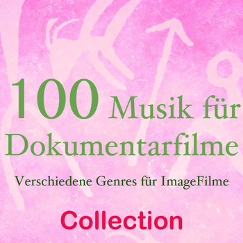 Various Artists - 100 musik für dokumentarfilme (Verschiedene genres für imagefilme)