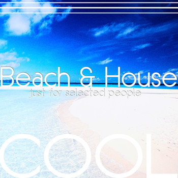 Various Artists - Beach & House (Just for Selected People)