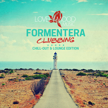 Various Artists - Formentera Clubbing - Chill-Out & Lounge Edition