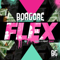 Borgore - Flex - EP