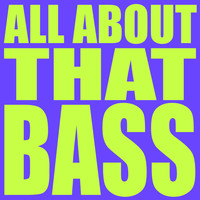 Dylan Summer - All About That Bass