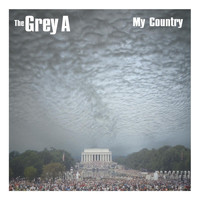 The Grey A - My Country