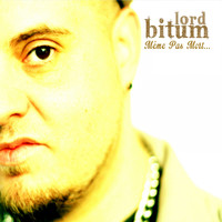 Lord Bitum - Même pas mort (Explicit)