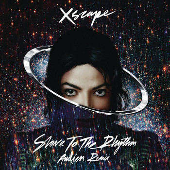 Michael Jackson - Slave to the Rhythm (Audien Remix Radio Edit)
