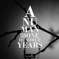 Anuman38 - One Hundred Years