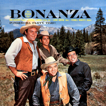 Various Artists - Bonanza - Ponderosa Party Time! (Tv's Original Cast)