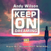 Andy Wilson - Keep On Dreaming