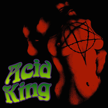Acid King - Down With the Crown