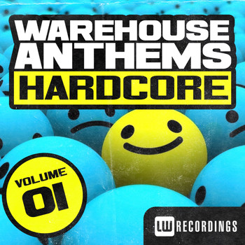 Various Artists - Warehouse Anthems: Hardcore Vol. 1