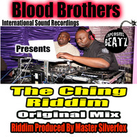 Blood Brothers - Ching Riddim