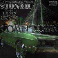 Stoner - Comin Down (Explicit)