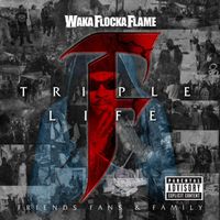 Waka Flocka Flame - Triple F Life: Friends, Fans & Family (Deluxe Version [Explicit])